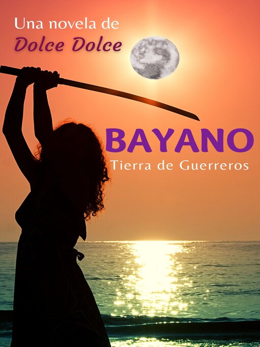 Title details for Bayano by Dolce Dolce - Available
